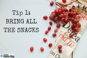 Tip 1: Bring All the Snacks