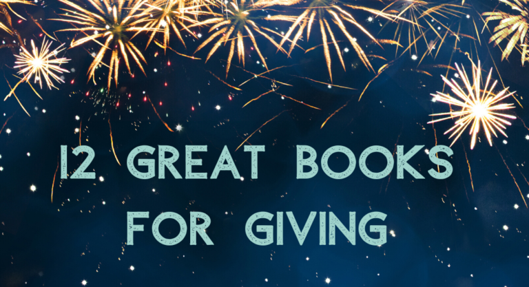 We Like Big Books and We Cannot Lie: 12 Kids’ Books for Gift Giving