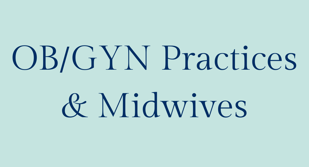 OB/GYN Practices and Midwives